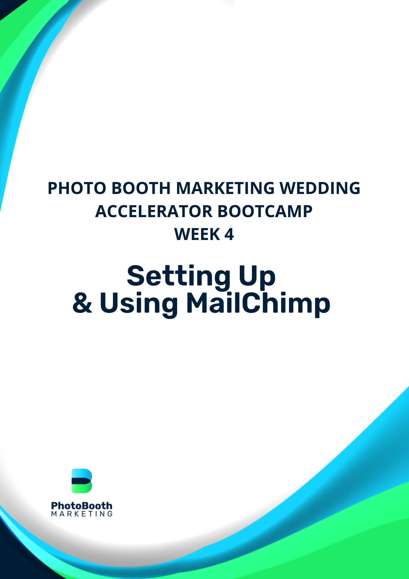 Photo Booth Marketing Wedding Bootcamp Week 5 - Using Mailchimp