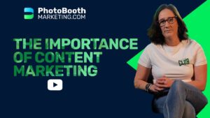 Content marketing for your photo booth business