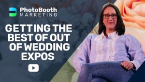 Getting the Best out of Wedding Expos for your Booth Business