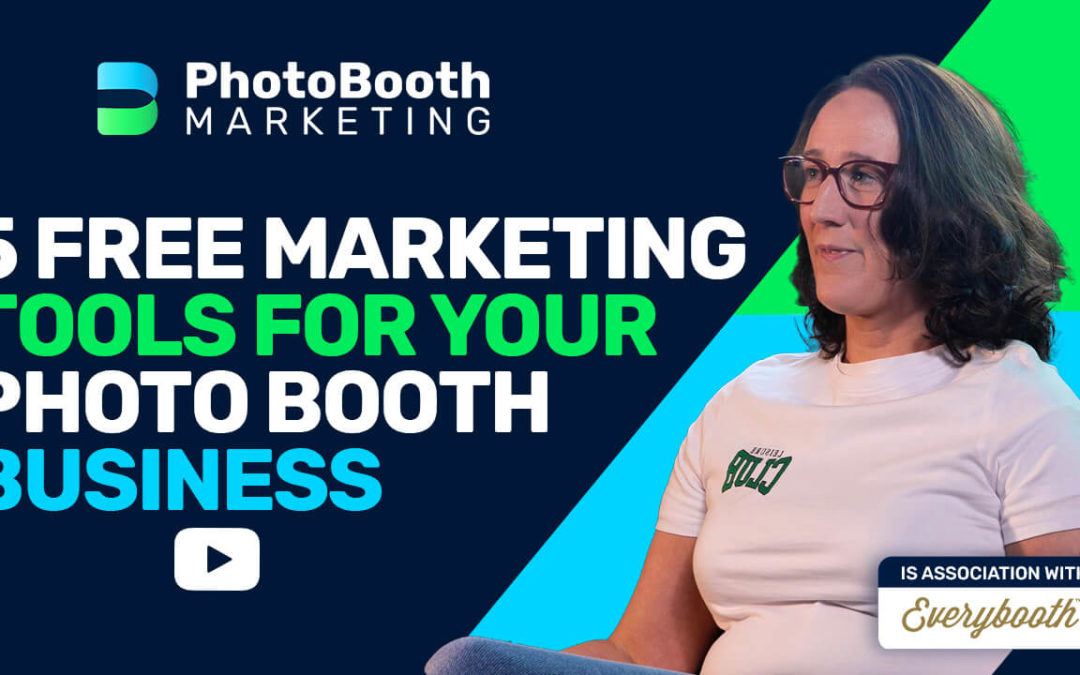 5 Free Marketing Tools for your Photo Booth Business