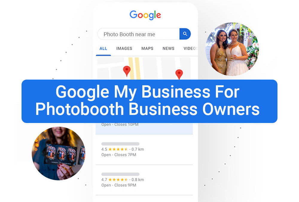 Google My Business For Photobooth Business Owners