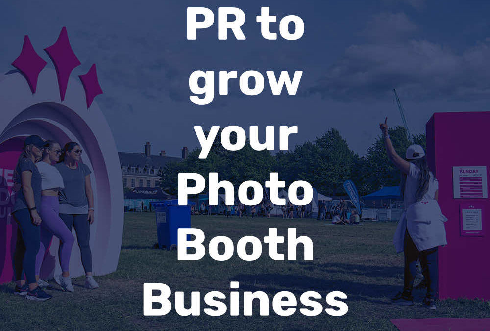 PR to grow your Photo Booth Business