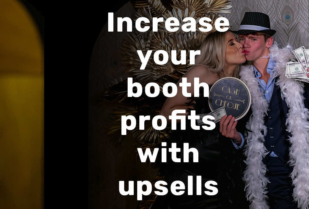 Increase your booth profits with upsells