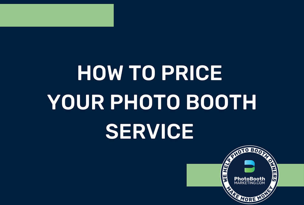 How to price your photo booth services