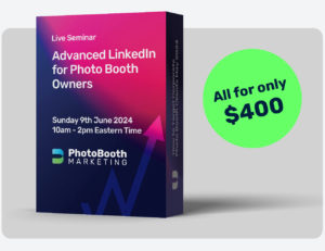 advanced linkedin for photo booth owners